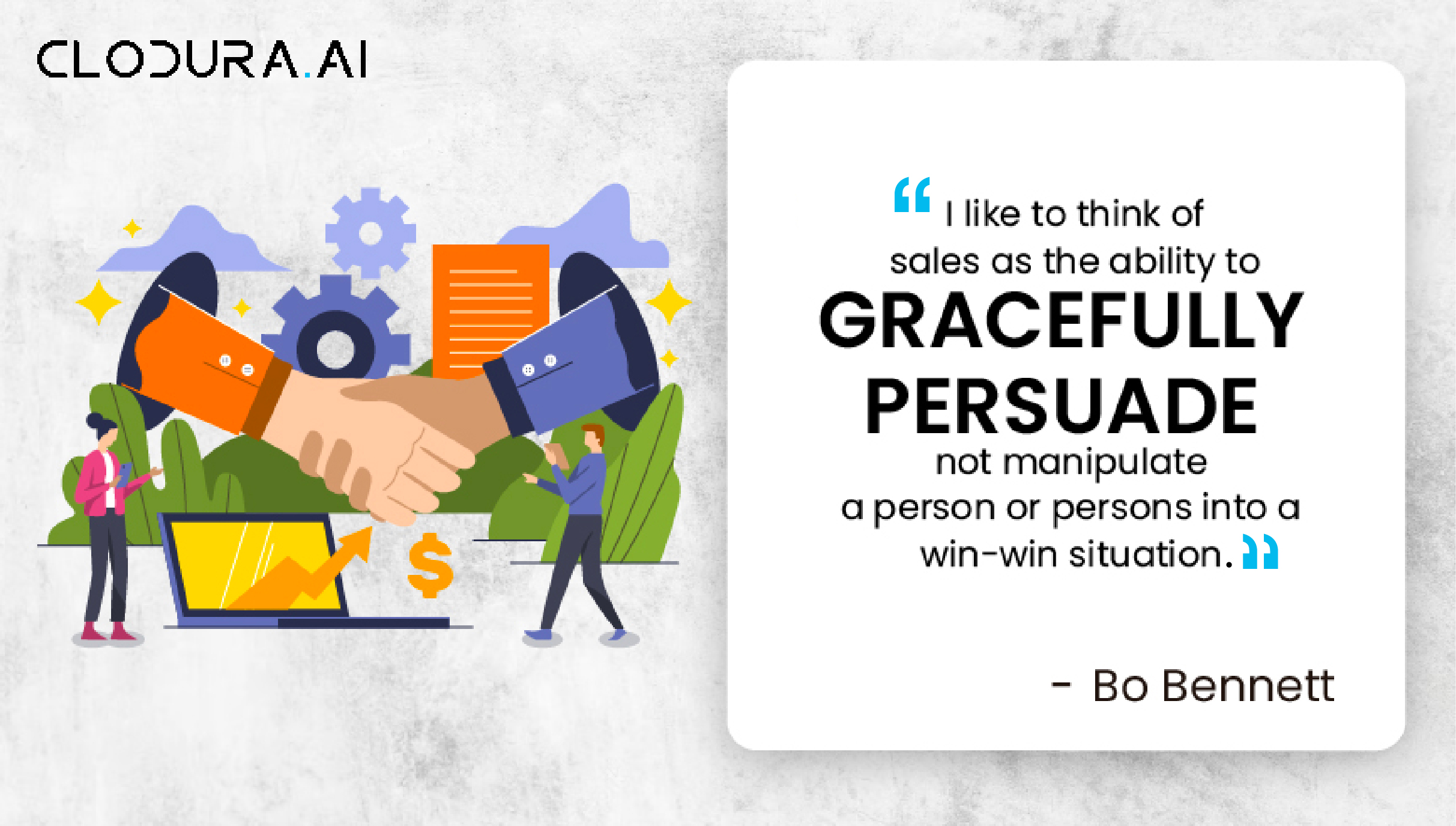 I like to think of sales as the ability to gracefully persuade, not manipulate, a person or persons into a win-win situation_